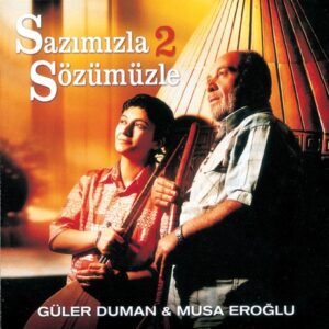 2004-guler_duman_musa_eroglu-sazimizla_sozumuzle_2