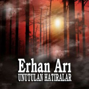 erhan_ari-unutulan_hatiralar-2015