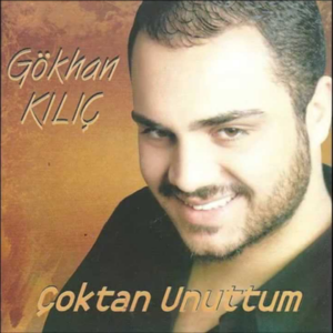 gokhan_kilic-coktan_unuttum