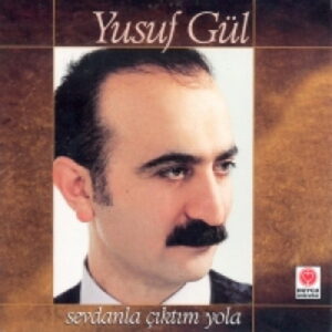 yusuf_gul-sevdanla_ciktim_yola-2001