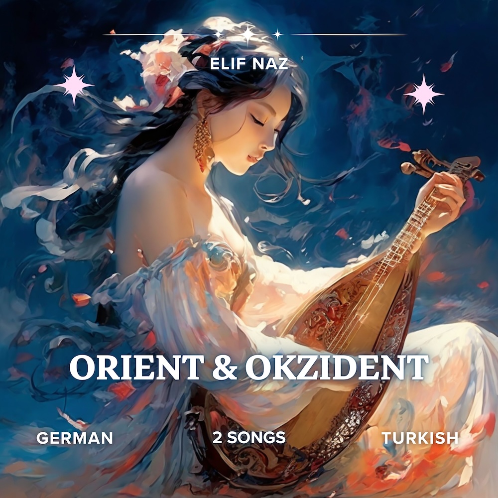 Elif Naz - Orient & Okzident