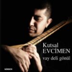 Kutsal Evcimen - Yavaş Yavaş