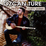 Özcan Türe - Ey Habibim