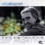 Edip Akbayram - Canım Oğluma