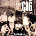 Grup Çığ - Bilmez Yarim