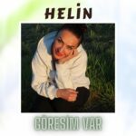 Helin - Göresim Var